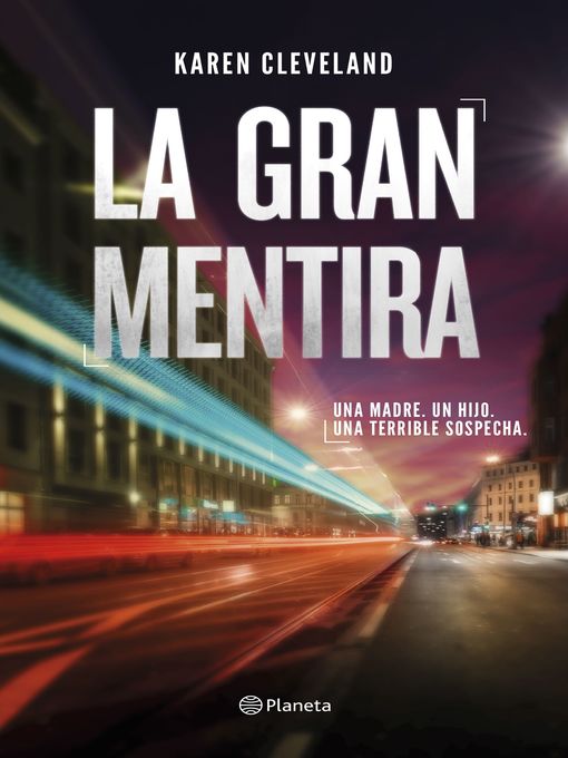 Title details for La gran mentira by Karen Cleveland - Available